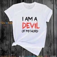 Im a Devil Of My Word Men And Women Casual Short Sleeve T-Shirt